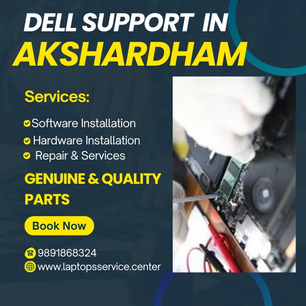 Dell Laptop Service Center in Akshardham