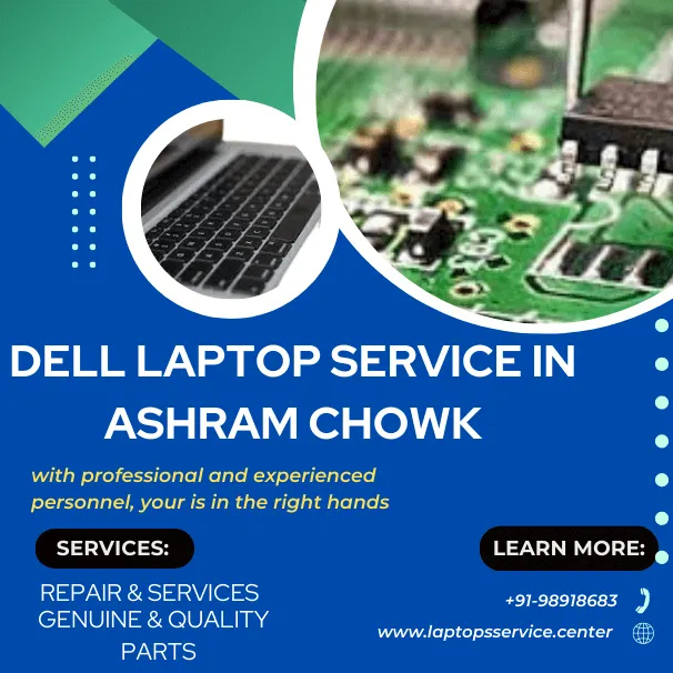 Dell Laptop Service Center in Ashram Chowk