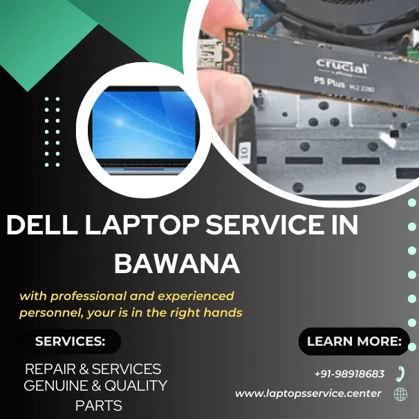 Dell Laptop Service Center in Bawana