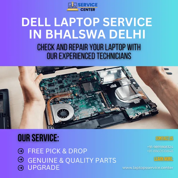 Dell Laptop Service Center in Bhalswa Delhi 