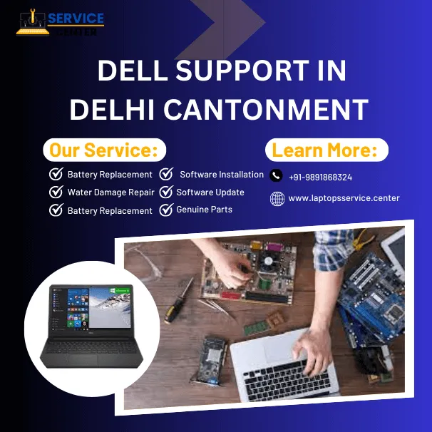 Dell Laptop Service Center in Delhi Cantonment