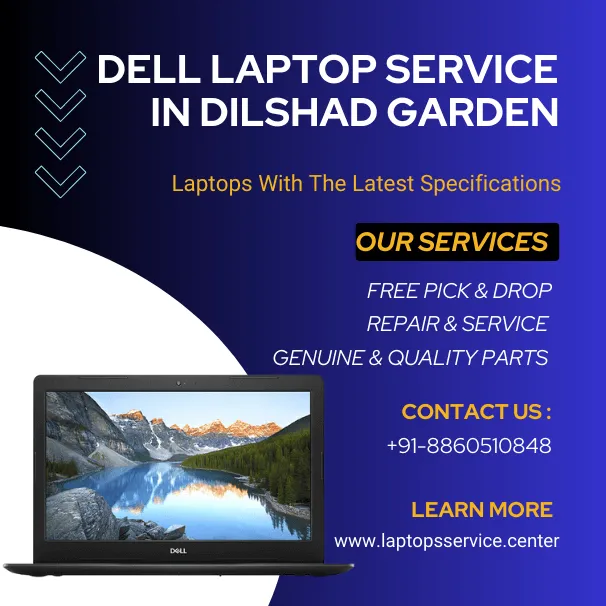 Dell Laptop Service Center in Dilshad Garden