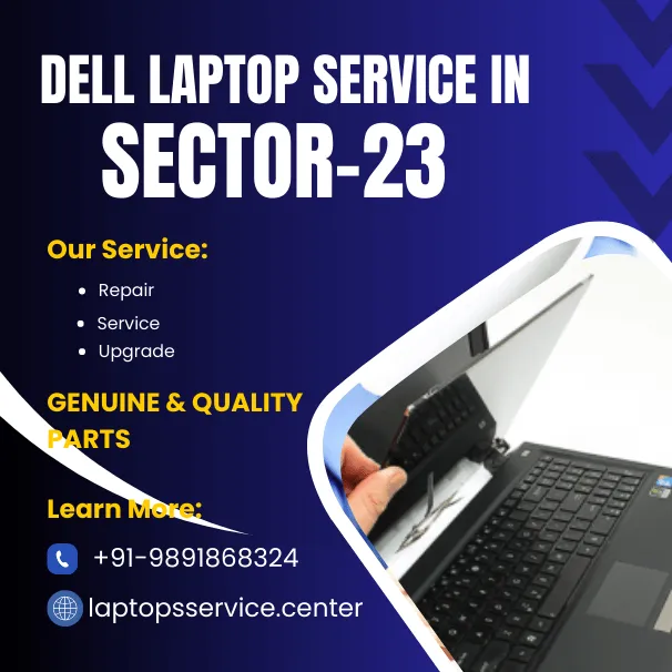 Dell Laptop Service Center in Dwarka Sector-23