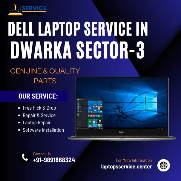 Dell Laptop Service Center in Dwarka Sector-3