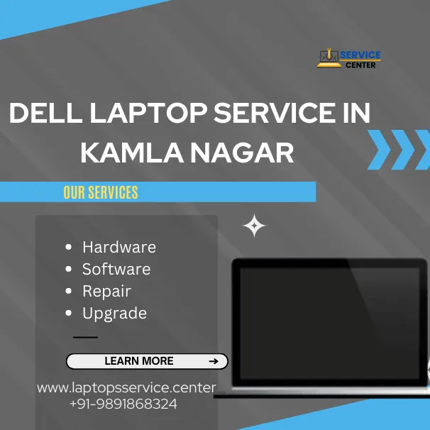 Dell Laptop Service Center in Kamla Nagar