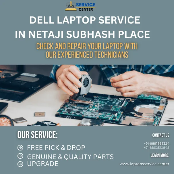 Dell Laptop Service Center in Netaji Subhash Place 