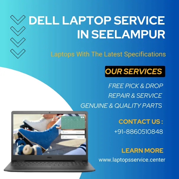Dell Laptop Service Center in Seelampur