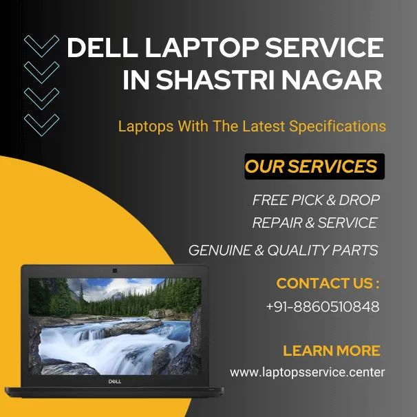 Dell Laptop Service Center in Shastri Nagar