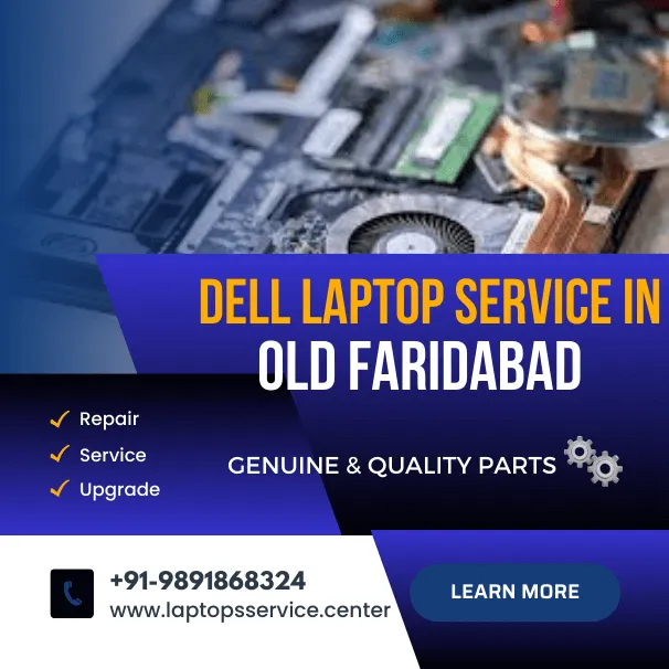 Dell Laptop Service Center in Old Faridabad