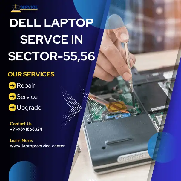 Dell Laptop Service Center in Sector-55,56