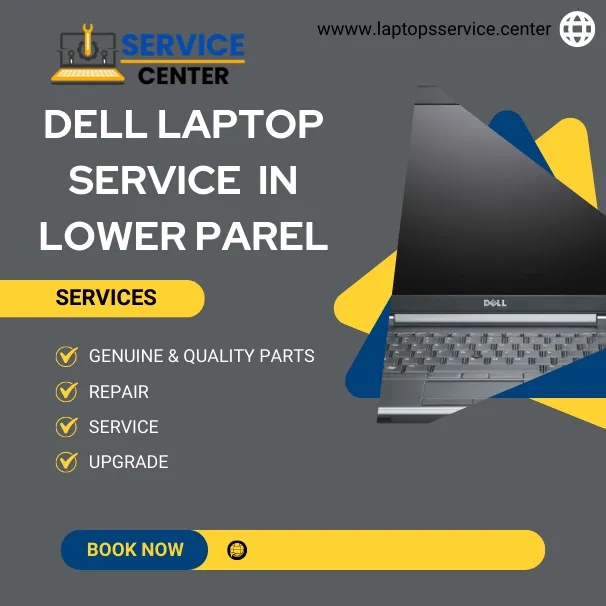 Dell Laptop Service Center in Lower Parel
