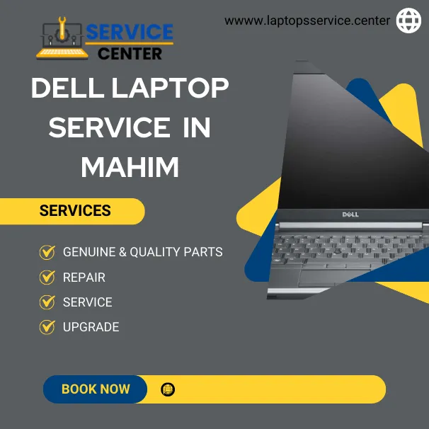 Dell Laptop Service Center in Mahim