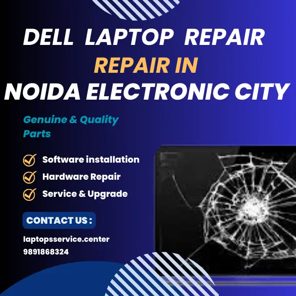 Dell Laptop Service Center in Noida Electronic City