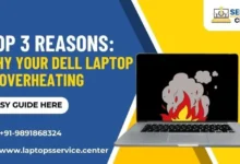 Top 3 Reasons Why Your Dell Laptop is Overheating