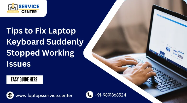 Tips to Fix Laptop Keyboard Suddenly Stopped Working Issues Tips to Fix Laptop Keyboard Suddenly Stopped Working Issues