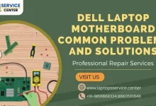 Dell Laptop Motherboard Common Problems and Solutions