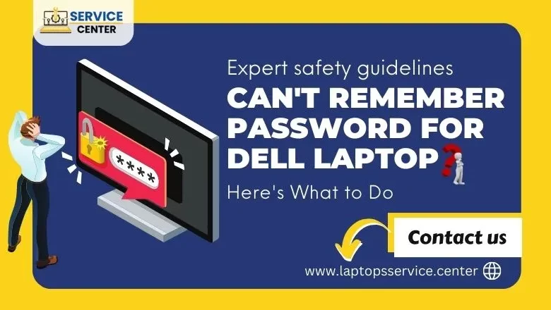 Can't Remember Password for Dell Laptop? Here's What to Do Can't Remember Password for Dell Laptop? Here's What to Do