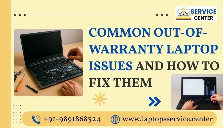 Common out-of-warranty laptop issues