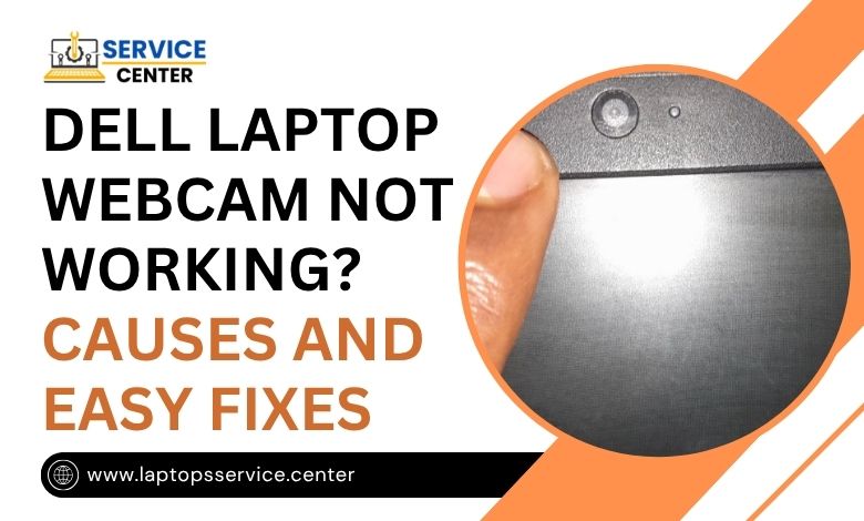 Dell Laptop Webcam Not Working? Causes and Easy Fixes Dell Laptop Webcam Not Working